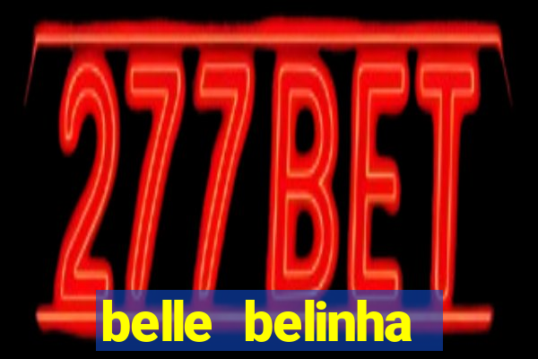 belle belinha privacy vazado